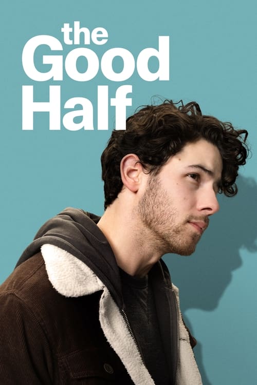 The Good Half เดอะ กู๊ด ฮาล์ฟ (2023)