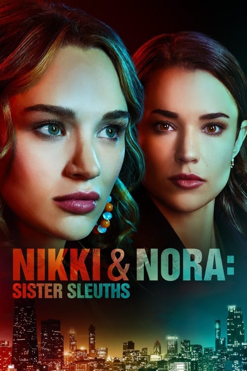 Nikki & Nora Sister Sleuths นิกกี้กับนอร่า สองพี่น้องนักสืบ (2022)