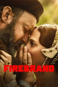 Firebrand บัลลังก์เพลิง (2024)